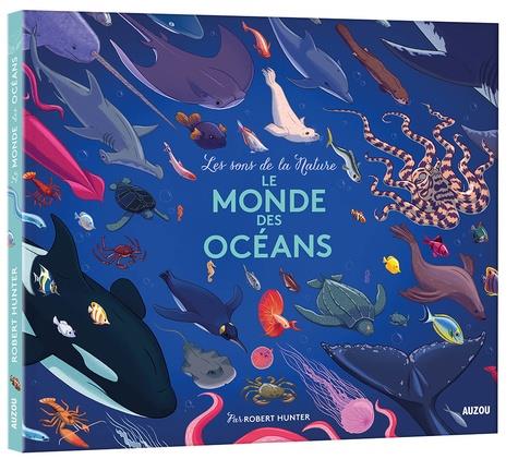 LES SONS DE LA NATURE - LE MONDE DES OCEANS