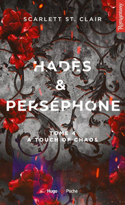 HADES ET PERSEPHONE - TOME 04 - A TOUCH OF CHAOS