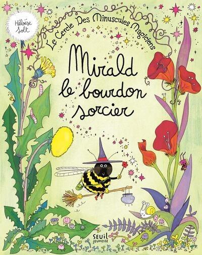 LE CERCLE DES MINUSCULES MAGICIENS - MIRALD LE BOURDON SORCIER