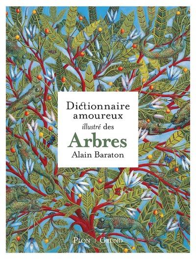 LE DICTIONNAIRE AMOUREUX ILLUSTRE DES ARBRES