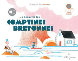 JE DECOUVRE LES COMPTINES DU MONDE - T01 - JE DECOUVRE LES COMPTINES BRETONNES