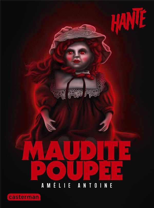 HANTE - MAUDITE POUPEE - NOUVELLE EDITION