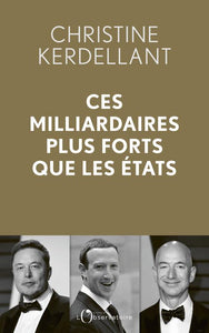 CES MILLIARDAIRES PLUS FORTS QUE LES ETATS