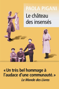 LE CHATEAU DES INSENSES