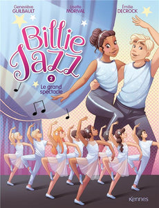 BILLIE JAZZ BD T02 - LE GRAND SPECTACLE