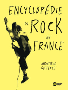 ENCYCLOPEDIE DU ROCK EN FRANCE