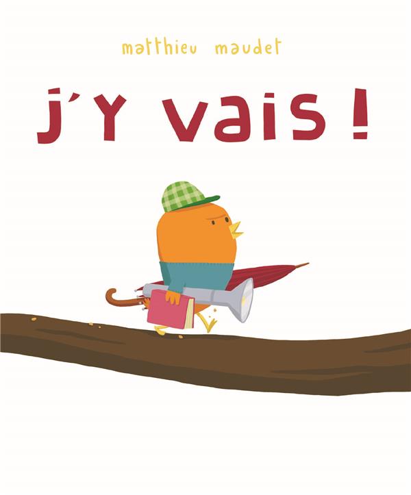 J'Y VAIS !