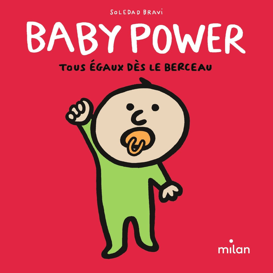 BABY POWER - TOUS EGAUX DES LE BERCEAU - TOUS EGAUX DES LE BERCEAU !