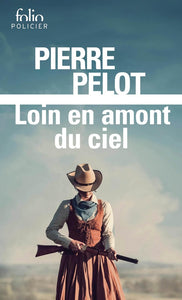 LOIN EN AMONT DU CIEL