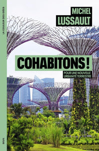 COHABITONS ! - POUR UNE NOUVELLE URBANITE TERRESTRE