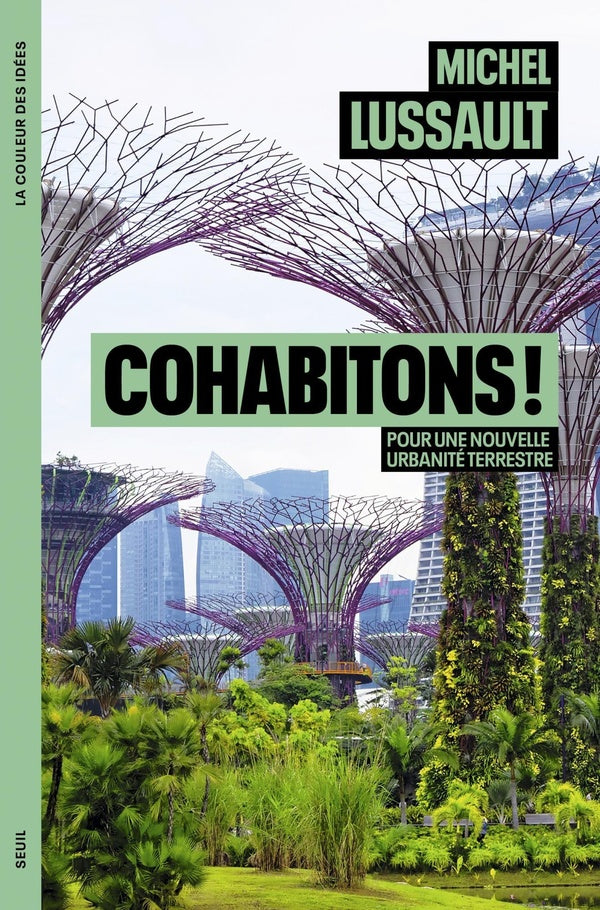 COHABITONS ! - POUR UNE NOUVELLE URBANITE TERRESTRE