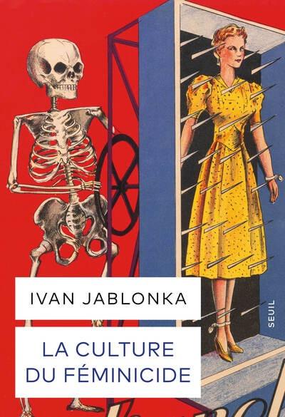 LA CULTURE DU FEMINICIDE