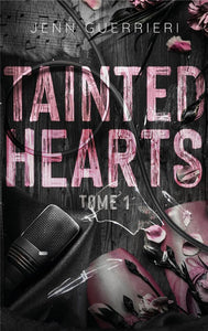 TAINTED HEARTS - TOME 1