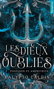 LES DIEUX OUBLIES - TOME 02 - POSEIDON ET AMPHITRITE