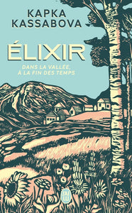 ELIXIR - DANS LA VALLEE A LA FIN DES TEMPS