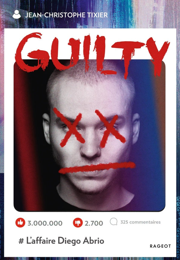 GUILTY - T01 - GUILTY - L'AFFAIRE DIEGO ABRIO