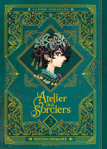 L'ATELIER DES SORCIERS - EDITION GRIMOIRE - L'ATELIER DES SORCIERS T03 EDITION GRIMOIRE