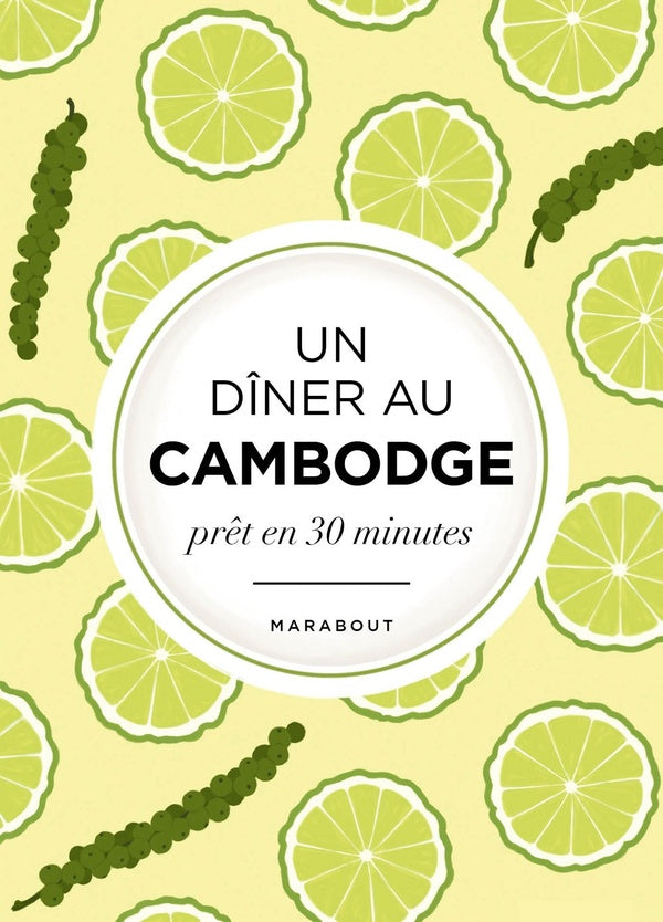 UN DINER AU CAMBODGE PRET EN 30 MINUTES