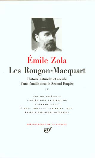 LES ROUGON-MACQUART - VOL04 - HISTOIRE NATURELLE ET SOCIALE D'UNE FAMILLE SOUS LE SECOND EMPIRE