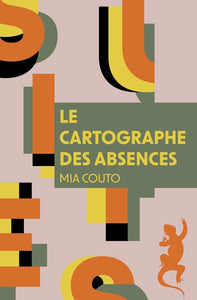 LE CARTOGRAPHE DES ABSENCES