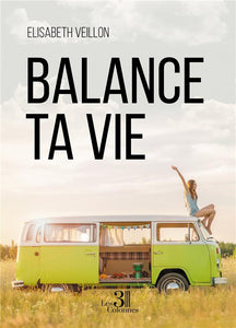 BALANCE TA VIE