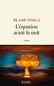L'EQUATION AVANT LA NUIT