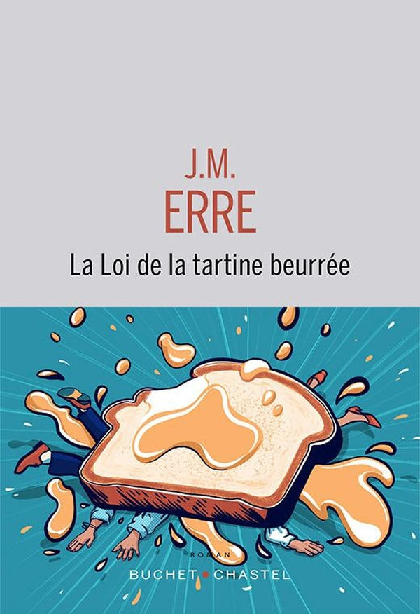 LA LOI DE LA TARTINE BEURREE