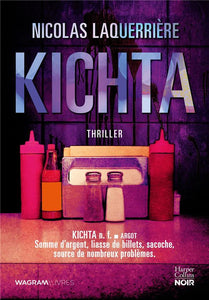 KICHTA - LE PREMIER THRILLER ULTRA ADDICTIF DU COSCENARISTE DE LA SERIE "VALIDE"