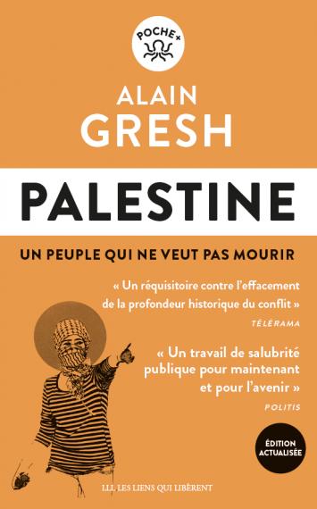 PALESTINE - UN PEUPLE QUI NE VEUT PAS MOURIR