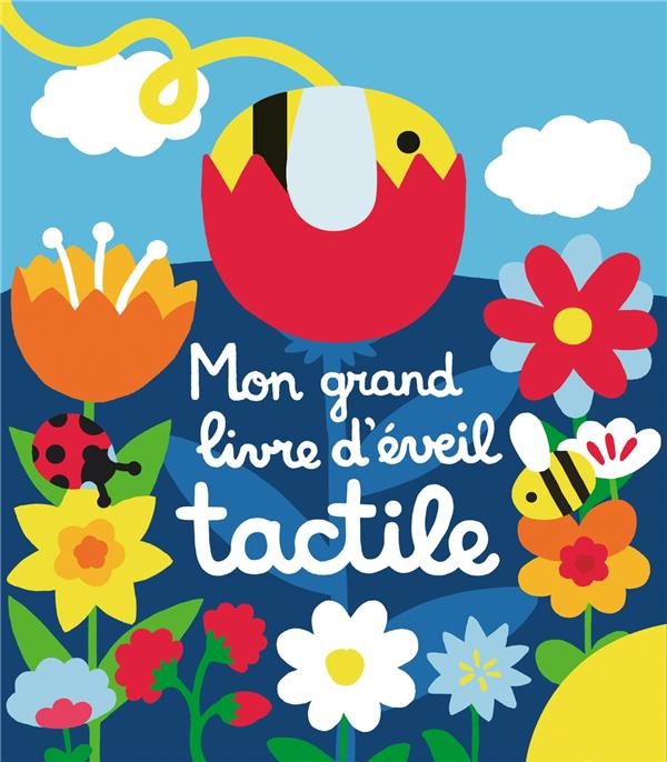 MON GRAND LIVRE D'EVEIL TACTILE