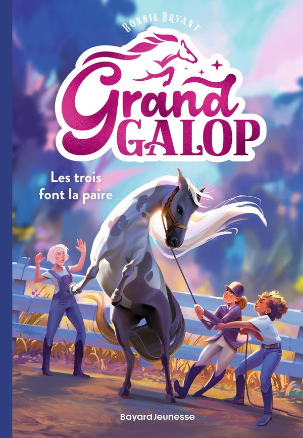 GRAND GALOP, TOME 01 - LES TROIS FONT LA PAIRE