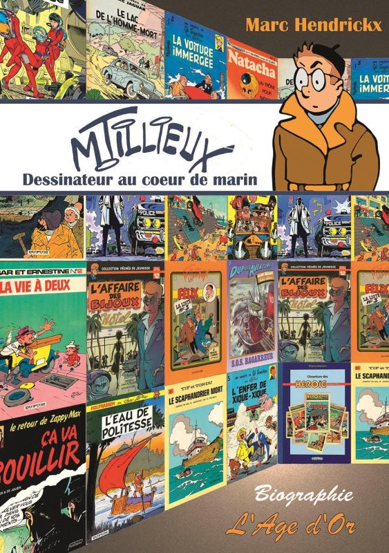 MAURICE TILLIEUX DE LA MER A LA GLOIRE A TRAVERS LES BULLES