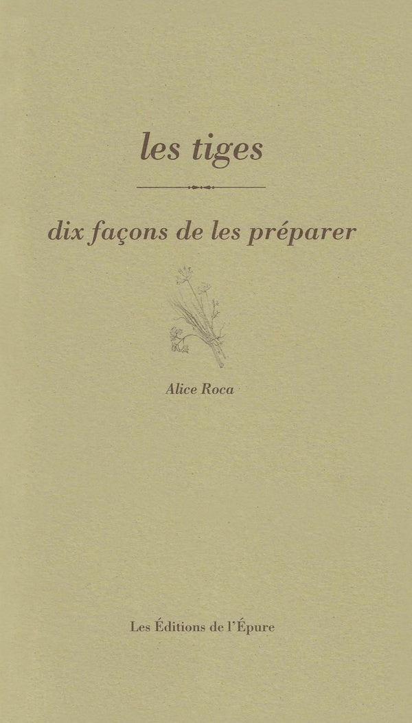 LES TIGES, DIX FACONS DE LES PREPARER