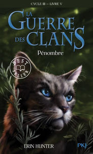 LA GUERRE DES CLANS - CYCLE III LE POUVOIR DES ETOILES - TOME 5