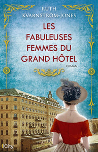 LES FABULEUSES FEMMES DU GRAND HOTEL