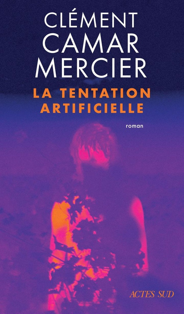 LA TENTATION ARTIFICIELLE