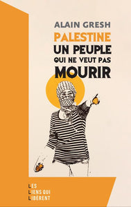 7 OCTOBRE. - PALESTINE, UN PEUPLE QUI NE VEUT PAS MOURIR