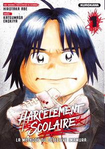 HARCELEMENT SCOLAIRE LA METHODE DU DETECTIVE IMAMURA - HARCELEMENT SCOLAIRE - LA METHODE DU DETECTI