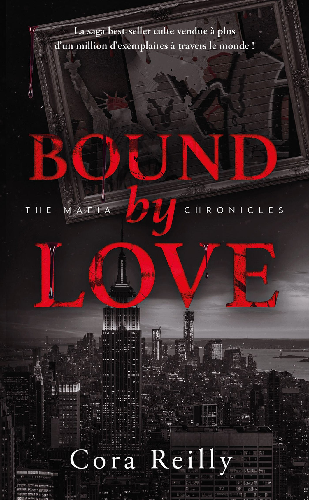 BOUND BY LOVE - THE MAFIA CHRONICLES, T6 (EDITION FRANCAISE)