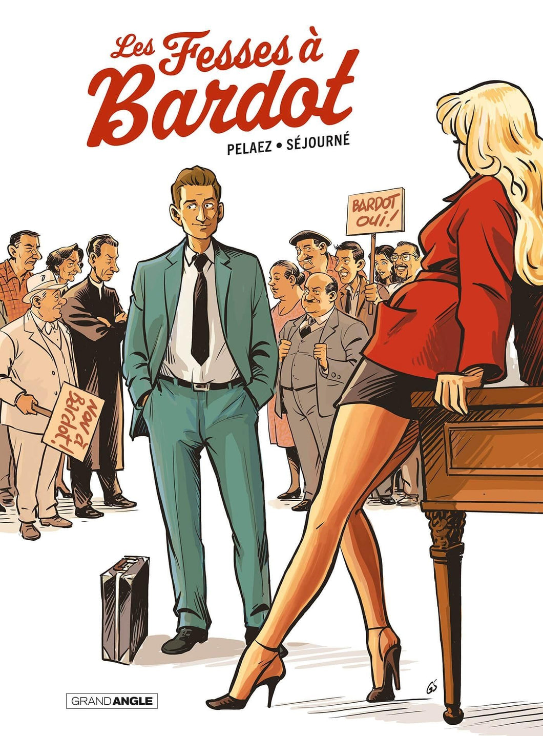 FESSES A BARDOT (LES) - T01 - LES FESSES A BARDOT - HISTOIRE COMPLETE