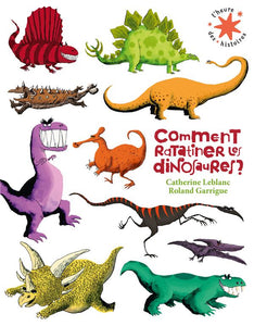 COMMENT RATATINER LES DINOSAURES ?