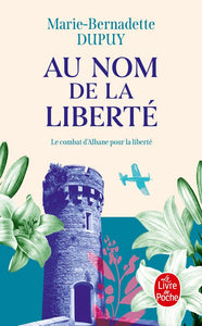 AU NOM DE LA LIBERTE (ALBANE, TOME 2)