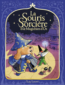 LA SOURIS SORCIERE - T02 - LA SOURIS SORCIERE ET LE MAGICHIEN D'OS