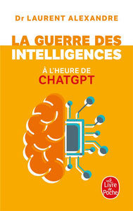 LA GUERRE DES INTELLIGENCES A L'HEURE DE CHATGPT