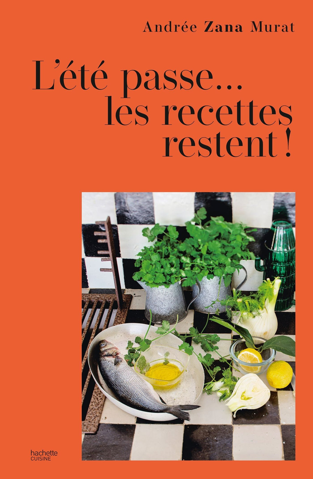 L'ETE PASSE... LES RECETTES RESTENT