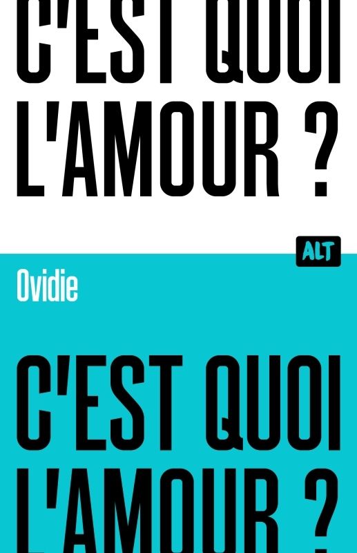 C'EST QUOI L'AMOUR ? / COLLECTION ALT