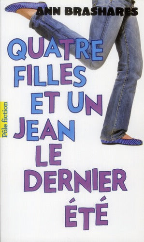 QUATRE FILLES ET UN JEAN - IV - LE DERNIER ETE