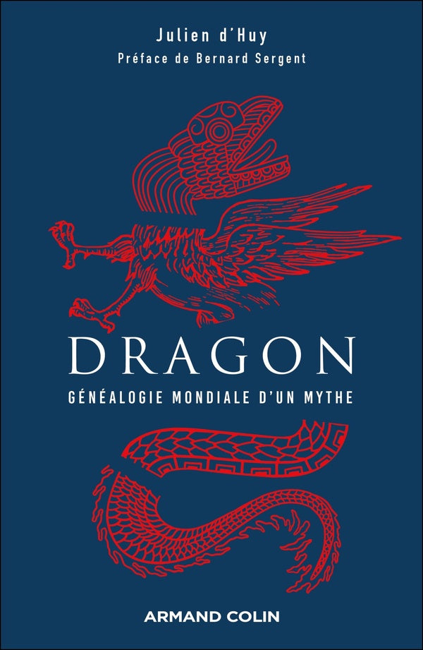 DRAGON - GENEALOGIE MONDIALE D'UN MYTHE