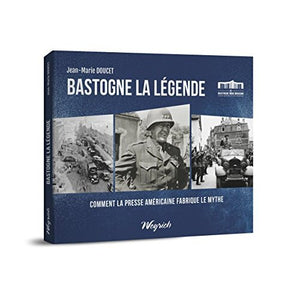 BASTOGNE LA LEGENDE