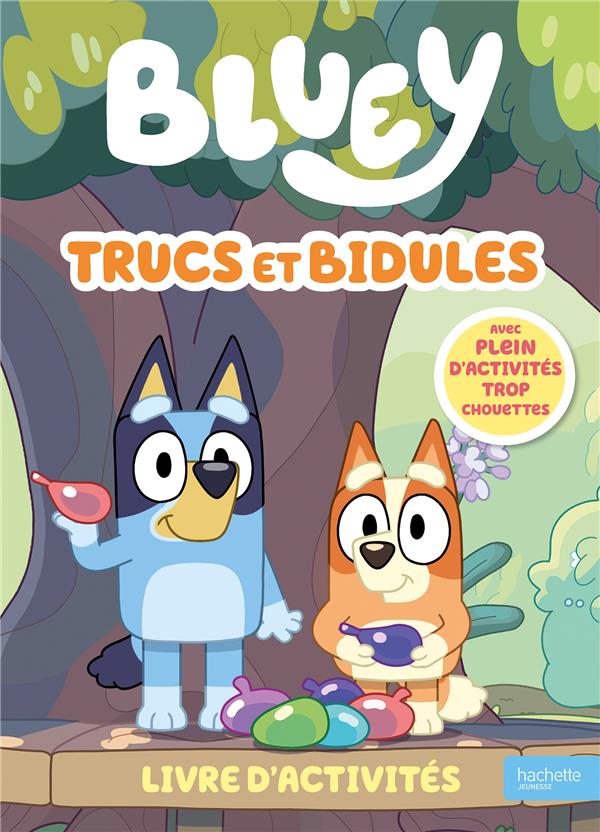 BLUEY - TRUCS ET BIDULES - LIVRE D'ACTIVITES